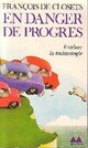  Achetez le livre d'occasion En danger de progrès de François De Closets sur Livrenpoche.com 