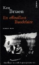  Achetez le livre d'occasion En effeuillant Baudelaire de Ken Bruen sur Livrenpoche.com 