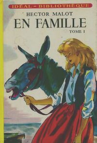  Achetez le livre d'occasion En famille Tome I de Hector Malot sur Livrenpoche.com 