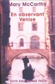  Achetez le livre d'occasion En observant Venise de Mary McCarthy sur Livrenpoche.com 