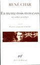  Achetez le livre d'occasion En trente-trois morceaux / Sur la poésie / Le bâton de rosier, etc... de René Char sur Livrenpoche.com 