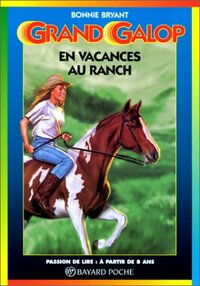  Achetez le livre d'occasion En vacances au Ranch de Bonnie Bryant sur Livrenpoche.com 