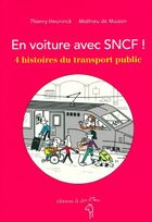  Achetez le livre d'occasion En voiture avec SNCF : 4 histoires du transport public sur Livrenpoche.com 