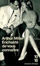  Achetez le livre d'occasion Enchanté de vous connaître de Arthur Miller sur Livrenpoche.com 