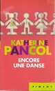  Achetez le livre d'occasion Encore une danse de Katherine Pancol sur Livrenpoche.com 