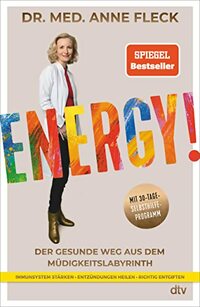  Achetez le livre d'occasion Energy ! : Der gesunde Weg aus dem Müdigkeitslabyrinth - Mit 30-Tage-Selbsthilfeprogramm de Anne Fleck sur Livrenpoche.com 