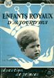  Achetez le livre d'occasion Enfants royaux d'aujourd'hui de Jean De la Varende sur Livrenpoche.com 