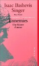  Achetez le livre d'occasion Ennemies de Isaac Bashevis Singer sur Livrenpoche.com 