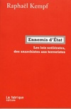  Achetez le livre d'occasion Ennemis d'État. Les lois scélérates des anarchistes aux terroristes sur Livrenpoche.com 