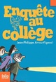  Achetez le livre d'occasion Enquête au collège de Jean-Philippe Arrou-Vignod sur Livrenpoche.com 