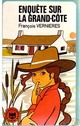  Achetez le livre d'occasion Enquête sur la grand-côte de François Vernières sur Livrenpoche.com 
