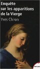  Achetez le livre d'occasion Enquête sur les apparitions de la Vierge de Yves Chiron sur Livrenpoche.com 