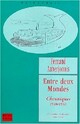  Achetez le livre d'occasion Entre deux mondes de Fernand Auberjonois sur Livrenpoche.com 