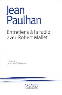  Achetez le livre d'occasion Entretiens à la radio avec Robert Mallet de Jean Paulhan sur Livrenpoche.com 