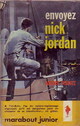  Achetez le livre d'occasion Envoyez Nick Jordan de André Fernez sur Livrenpoche.com 