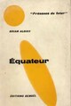  Achetez le livre d'occasion Equateur de Brian W. Aldiss sur Livrenpoche.com 