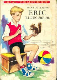  Achetez le livre d'occasion Eric et l'écureuil de Hans Peterson sur Livrenpoche.com 
