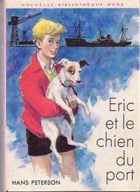  Achetez le livre d'occasion Eric et le chien du port de Hans Peterson sur Livrenpoche.com 