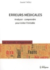  Achetez le livre d'occasion Erreurs médicales : Analyser comprendre pour éviter l'évitable sur Livrenpoche.com 