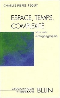  Achetez le livre d'occasion Espace, temps, complexité de Charles Péguy sur Livrenpoche.com 