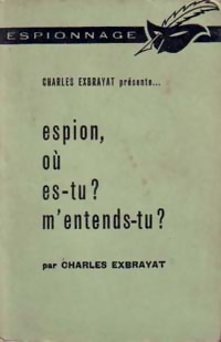 https://www.bibliopoche.com/thumb/Espion_ou_es-tu__M_entends-tu__Pas_de_caviar_pour_tante_Olga_de_Charles_Exbrayat/200/0175632.jpg
