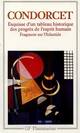  Achetez le livre d'occasion Esquisse d'un tableau historique des progrès de l'esprit humain de Jean Antoine Condorcet sur Livrenpoche.com 