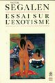  Achetez le livre d'occasion Essai sur l'exotisme de Victor Segalen sur Livrenpoche.com 