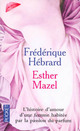  Achetez le livre d'occasion Esther Mazel de Frédérique Hébrard sur Livrenpoche.com 