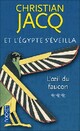  Achetez le livre d'occasion Et l'Egypte s'éveilla Tome III : L'oeil du faucon de Christian Jacq sur Livrenpoche.com 