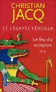  Achetez le livre d'occasion Et l'Egypte s'éveilla Tome II : Le feu du scorpion de Christian Jacq sur Livrenpoche.com 