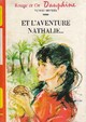  Achetez le livre d'occasion Et l'aventure Nathalie... de Yvonne Meynier sur Livrenpoche.com 