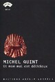  Achetez le livre d'occasion Et mon mal est délicieux de Michel Quint sur Livrenpoche.com 