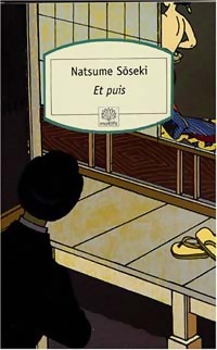  Achetez le livre d'occasion Et puis de Natsumé Sôseki sur Livrenpoche.com 