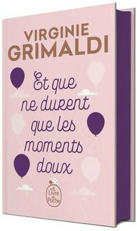 Achetez le livre d'occasion Et que ne durent que les moments doux de Virginie Grimaldi sur Livrenpoche.com 