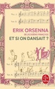  Achetez le livre d'occasion Et si on dansait ? de Erik Orsenna sur Livrenpoche.com 
