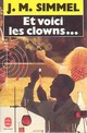  Achetez le livre d'occasion Et voici les clowns... de Johannès Mario Simmel sur Livrenpoche.com 