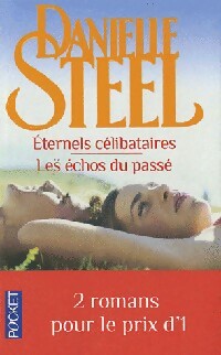  Achetez le livre d'occasion Eternels célibataires / Les échos du passé de Danielle Steel sur Livrenpoche.com 