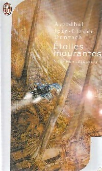  Achetez le livre d'occasion Etoiles mourantes de Jean-Claude Ayerdhal ; Dunyach sur Livrenpoche.com 
