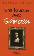  Achetez le livre d'occasion Etre heureux avec Spinoza sur Livrenpoche.com 