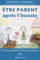  Achetez le livre d'occasion Etre parent après l'inceste sur Livrenpoche.com 