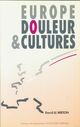  Achetez le livre d'occasion Europe douleur & cultures de David Le Breton sur Livrenpoche.com 