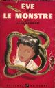  Achetez le livre d'occasion Eve et le monstre de Jean Bommart sur Livrenpoche.com 