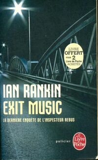  Achetez le livre d'occasion Exit music de Ian Rankin sur Livrenpoche.com 