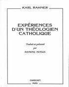  Achetez le livre d'occasion Expériences d'un théologien catholique sur Livrenpoche.com 