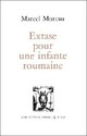  Achetez le livre d'occasion Extase pour une infante roumaine de Marcel Moreau sur Livrenpoche.com 