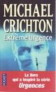  Achetez le livre d'occasion Extrême urgence de Michael Crichton sur Livrenpoche.com 