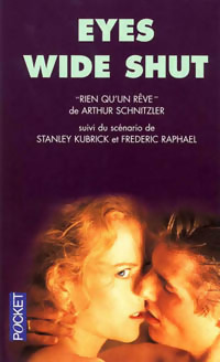  Achetez le livre d'occasion Eyes Wide Shut de F. Kubrick sur Livrenpoche.com 