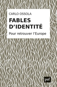  Achetez le livre d'occasion Fables d'identité. Pour retrouver l'Europe de Carlo Ossola sur Livrenpoche.com 