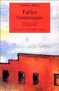  Achetez le livre d'occasion Fables fantastiques de Ambrose Bierce sur Livrenpoche.com 