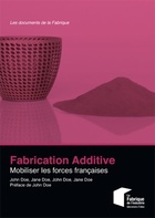  Achetez le livre d'occasion Fabrication additive. Mobiliser les forces françaises sur Livrenpoche.com 